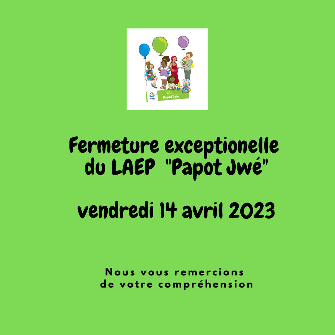 Fermeture exceptionnelle du LAEP vendredi 14 avril 2023 - ASFAD
